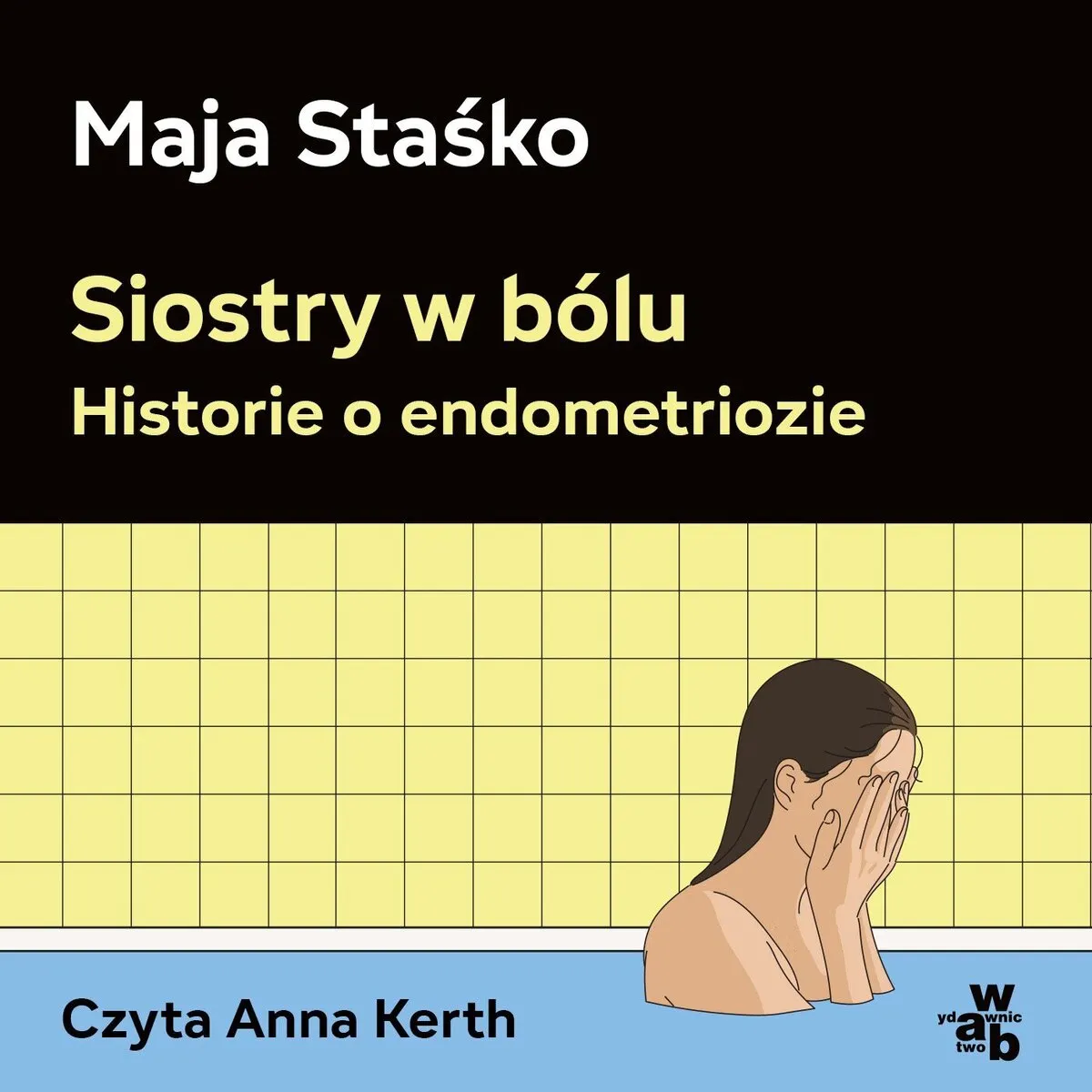 Siostry w bólu. Historie o endometriozie