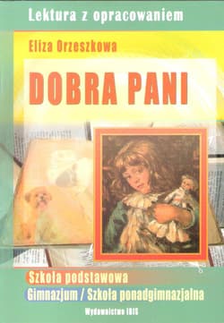 Dobra pani (lektura z opracowaniem)