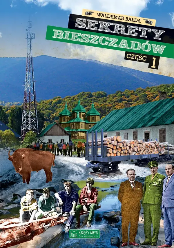 Sekrety Bieszczadów. Część 1