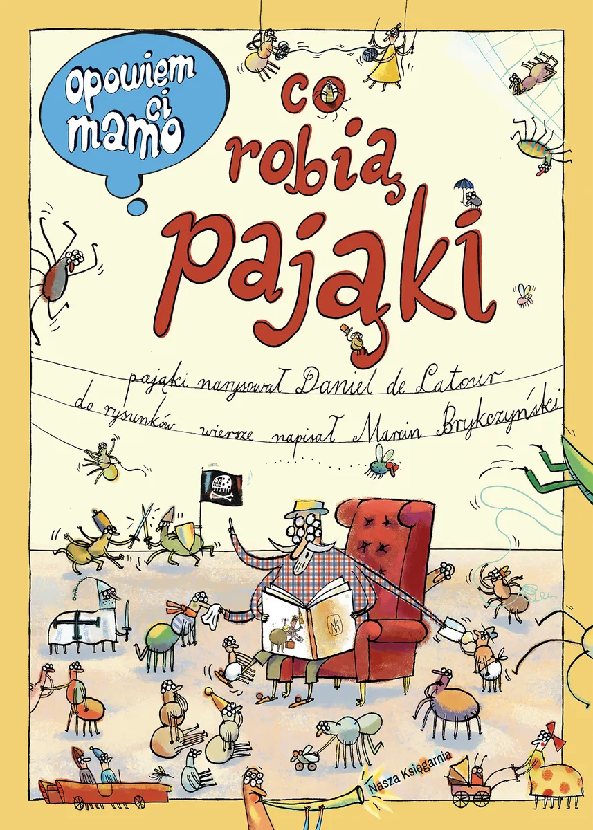 Opowiem ci, mamo, co robią pająki