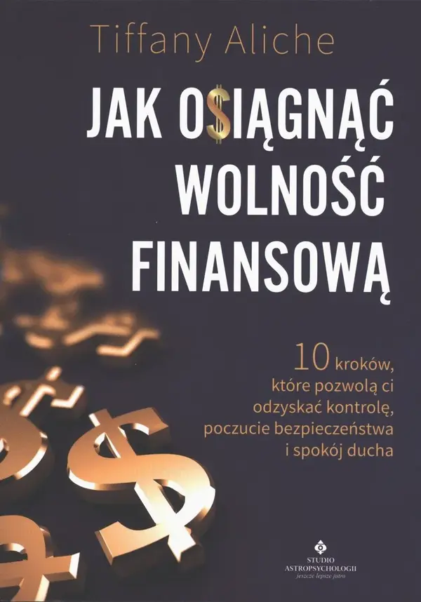 Jak osiągnąć wolność finansową