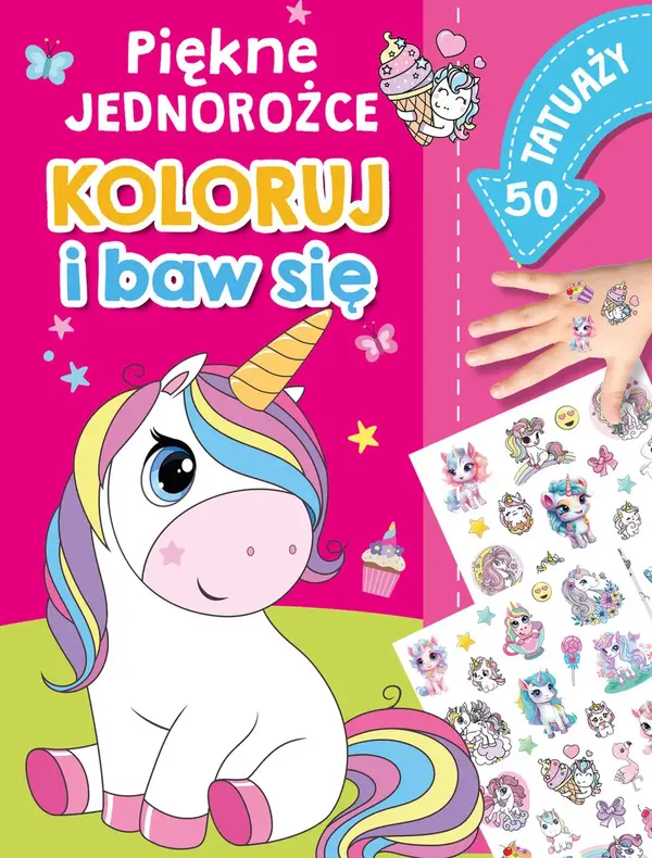 Koloruj i baw się. 50 tatuaży. Piękne jednorożce