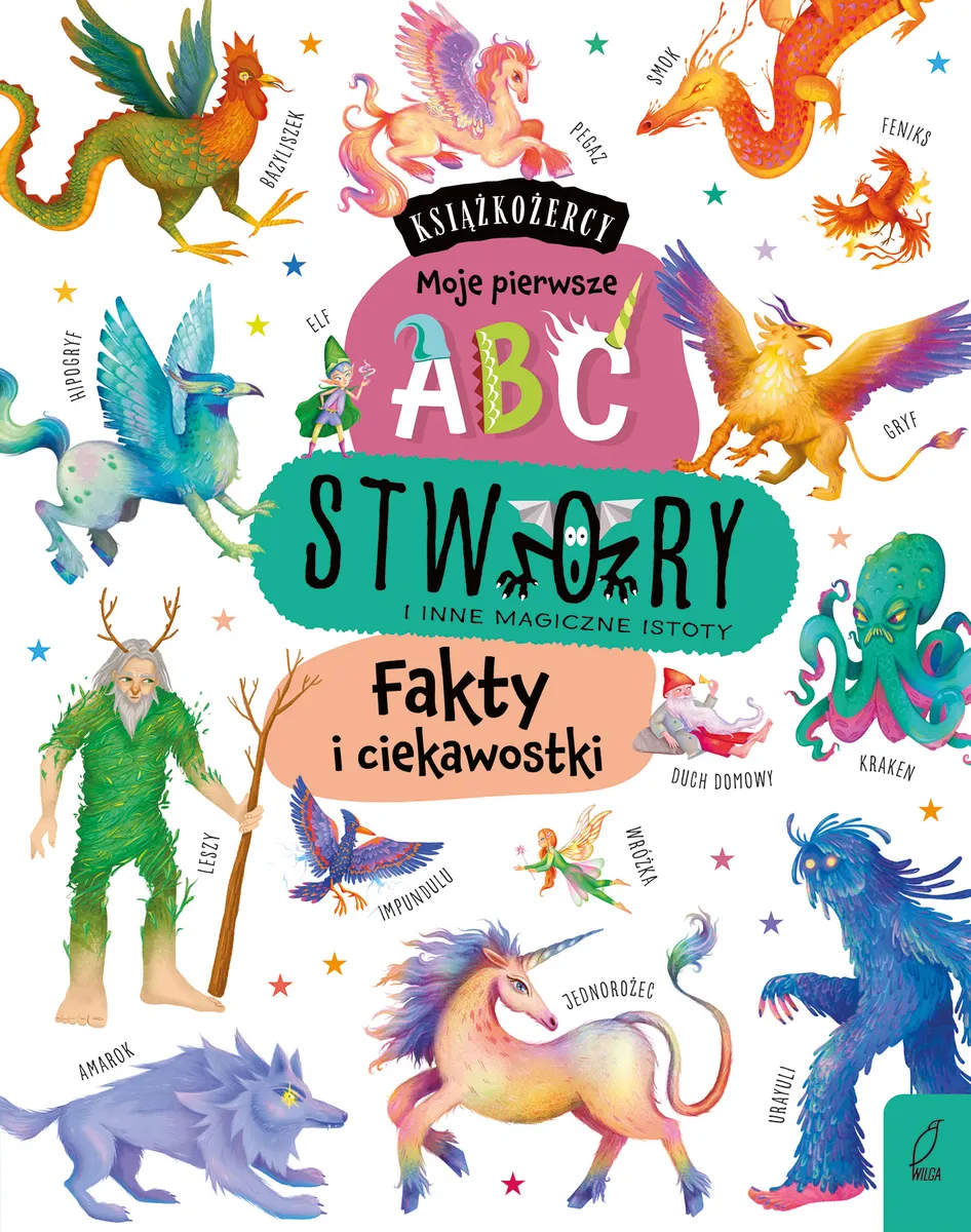 Książkożercy. Moje pierwsze ABC. Stwory i inne magiczne istoty. Fakty i ciekawostki