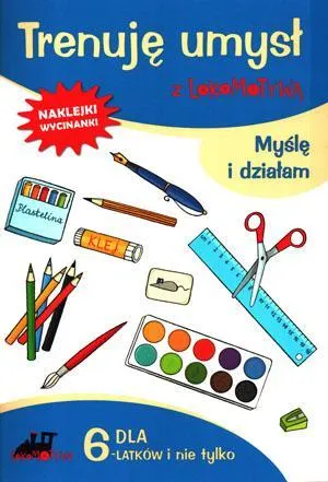 Trenuję umysł z Lokomotywą. Myślę i działam. Lokomotywa. Książka dla klasy pierwszej