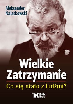 Wielkie Zatrzymanie Co się stało z ludźmi?
