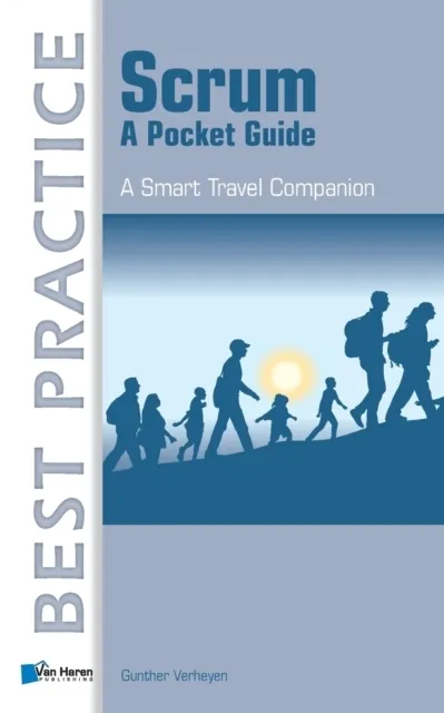 Scrum: A Pocket Guide: A Smart Travel Companion