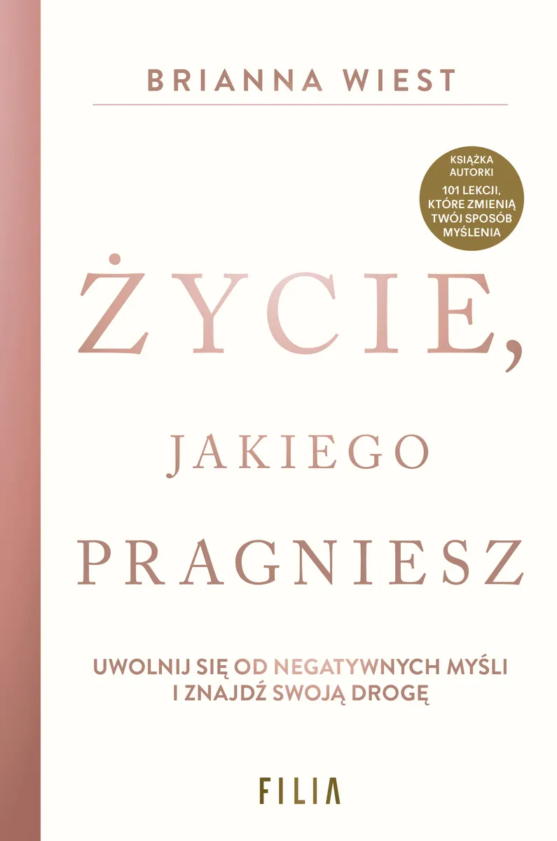 Życie, jakiego pragniesz