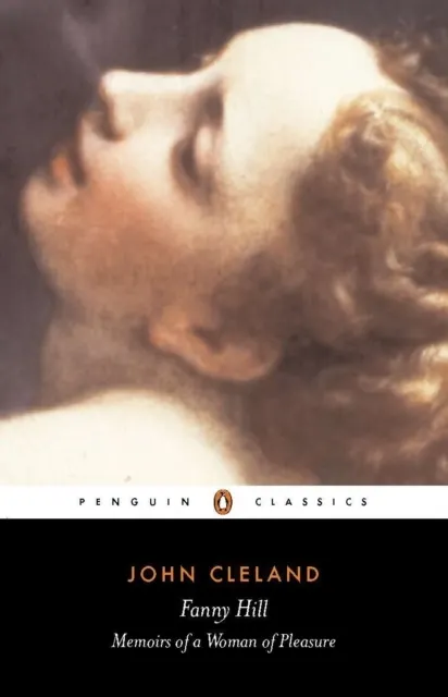 Fanny Hill, or, Memoirs of a Woman of Pleasure