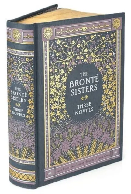 The Bronte Sisters : Three Novels