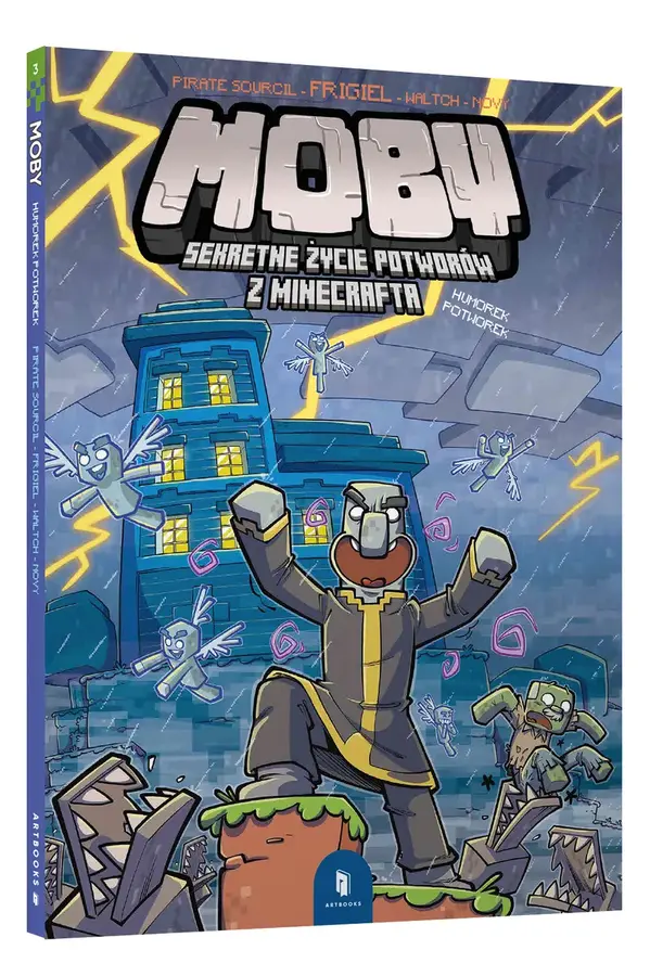 MOBY. Sekretne życie potworów z Minecrafta. Tom 3. Humorek potworek