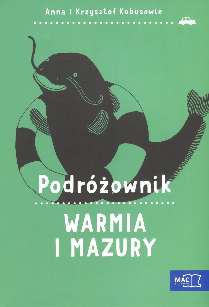 Podróżownik. Warmia i Mazury