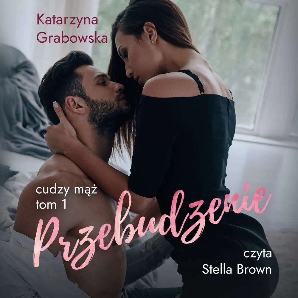 Cudzy mąż Tom 1 Przebudzenie
