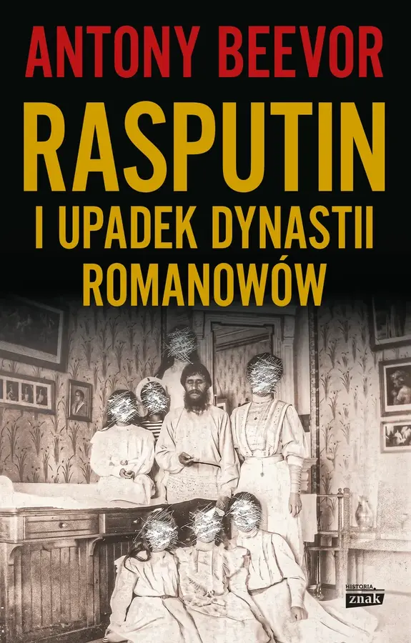 Rasputin i upadek dynastii Romanowów