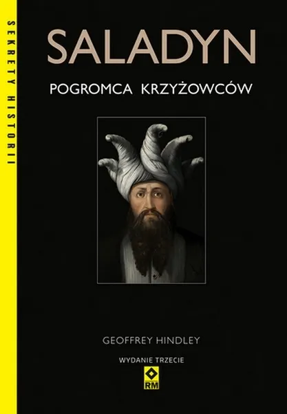 Saladyn. Pogromca krzyżowców