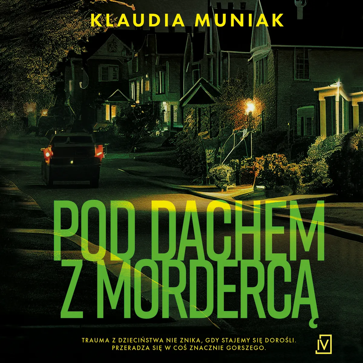 Pod dachem z mordercą