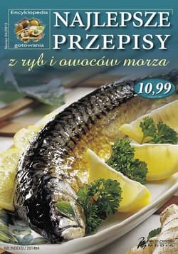 Encyklopedia Gotowania 04/2013. Najlepsze przepisy z ryb i owoców morza