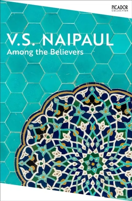 Among the Believers: An Islamic Journey