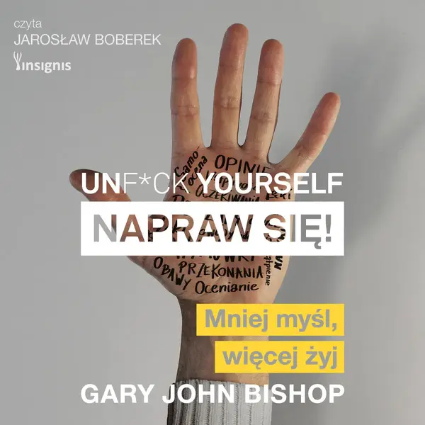 Unf*ck yourself. Napraw się!