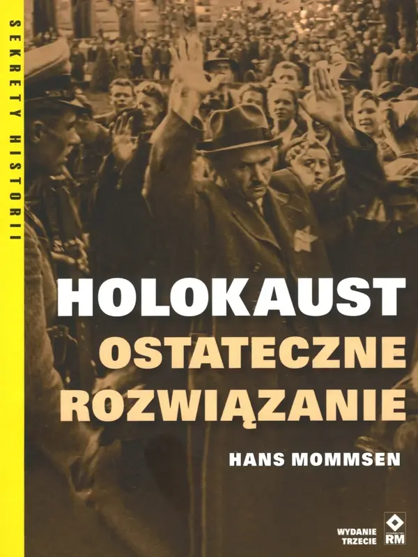 Holokaust. Ostateczne rozwiązanie