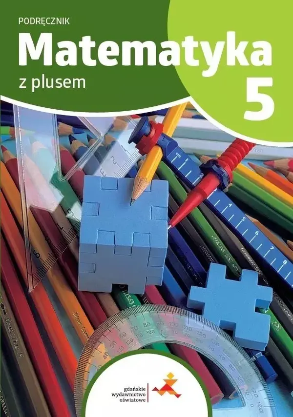 Matematyka z plusem 5. Podręcznik. Wydanie na rok szkolny 2024/2025