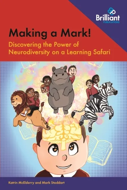 Making a Mark! Discovering the Power of Neurodiversity on a Learning Safari