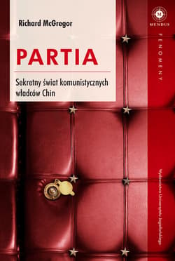 Partia. Sekretny świat komunistycznych władców Chin