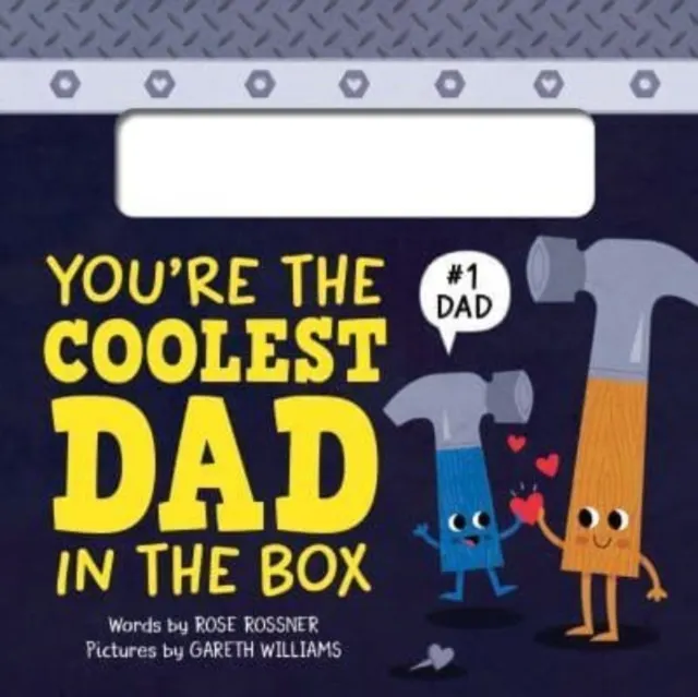You're the Coolest Dad in the Box: A Funny and Sweet Shaped Board Book to Celebrate Dad