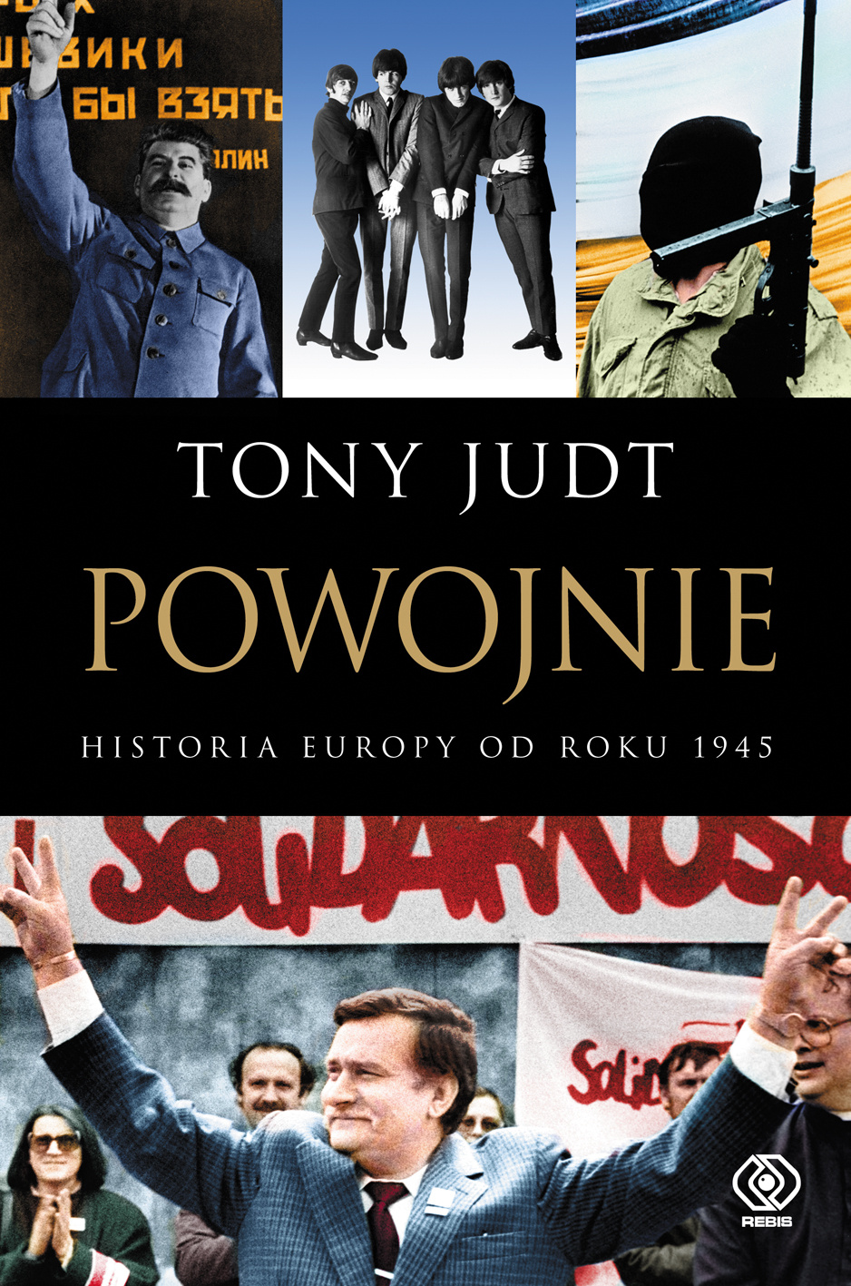 Powojnie. Historia Europy od roku 1945