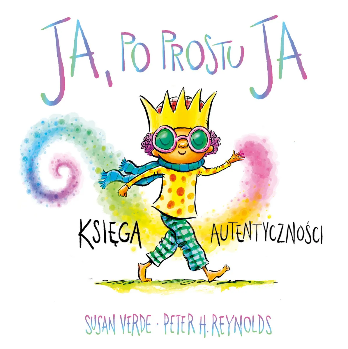 Ja. Uważność i emocje. Ja, po prostu ja. Księga autentyczności