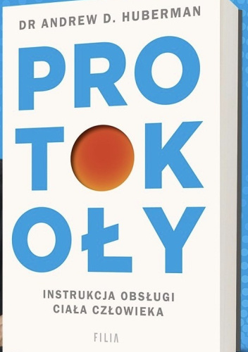 Protokoły. Instrukcja obsługi ciała człowieka